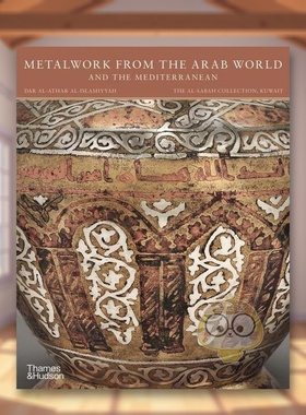 【现货】阿拉伯和地中海地区金属工艺品Metalwork from the Arab World and the Mediterranean英文人文社科Doris Behrens-Abouse
