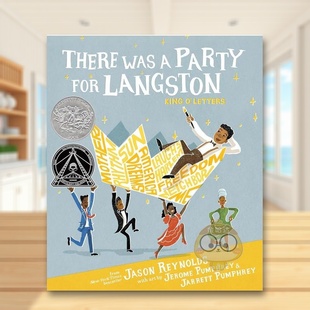 兰斯顿 Jerom Reynolds for 现货 2024凯迪克银奖 Langston英文儿童绘本人物传记6 Was 派对There Jason 9岁精装 Party