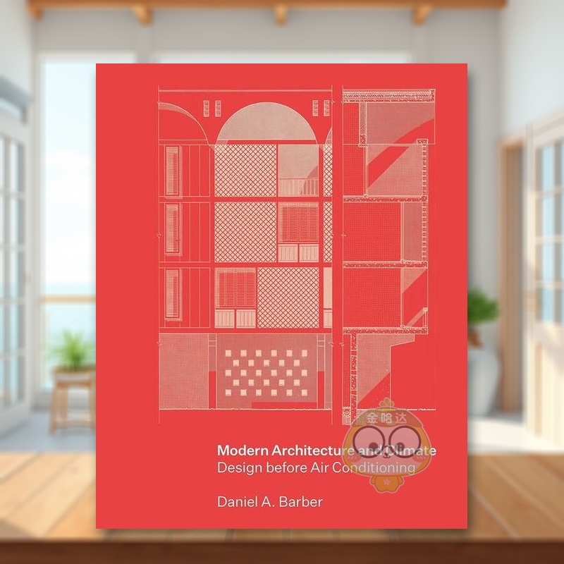 【预售】现代建筑与气候：空调之前的设计 Modern Architecture and Climate 原版英文建筑设计进口书籍图书外版正版