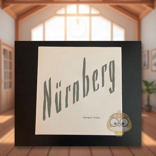 【预售】于尔根·特勒:纽伦堡 Juergen Teller : Nurnberg 原版英文摄影作品集进口书籍图书外版正版