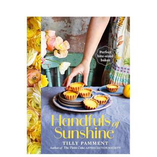 阳光 饼干 蛋糕 Sunshine 预售 捧在手心 原版 种小份烘焙完美食谱 甜品 Handfuls 英文餐饮生活美食