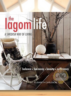 【现货】拉戈姆处世态度 瑞典生活方式The Lagom Life 英文生活综合Carlsson精装CICO Books进口原版书0651852书籍图书外版正版