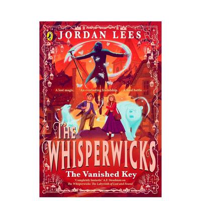 【预售】威珀威克家族：消失的钥匙 Whisperwicks: The Vanished Key 原版英文儿童故事进口书籍图书外版正版读物