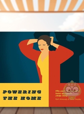 【预售】家电广告五十年（1920-1970） Powering the Home 原版英文广告包装设计进口书籍图书外版正版