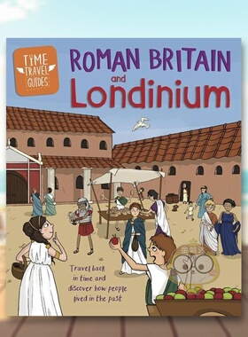 【预售】时间旅行指南罗马不列颠和伦迪尼姆Roman Britain and Londinium英文儿童绘本知识百科7-10岁进口原版书Ben Hubbard  Fr书