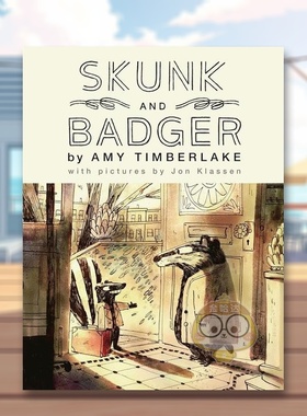 【预售】臭鼬和獾1Skunk and Badger 1英文儿童漫画3-6岁精装Jon Klassen Amy Timberlake进口原版书Algonquin Books057书籍图书外