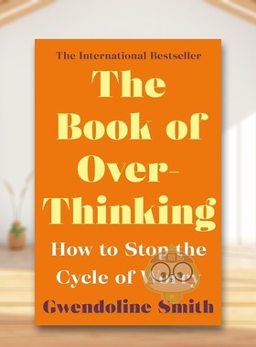【预售】过度思考之书：如何停止焦虑循环 The Book of Overthinking 原版英文社会科学 认知行为疗法 改善个人生活和人际关系进口