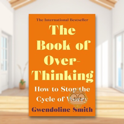 【预售】过度思考之书：如何停止焦虑循环 The Book of Overthinking 原版英文社会科学 认知行为疗法 改善个人生活和人际关系进口