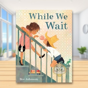 While Wait 英文儿童绘本进口书籍图书外版 等待之时 原版 正版 预售