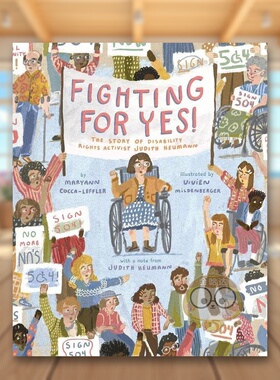 【现货】争取平等残障人权益活动家Judith HeumannFighting for YES  The Story of Disability Rights Activist Judith Heumann英