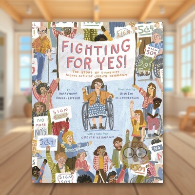 【现货】争取平等残障人权益活动家Judith HeumannFighting for YES  The Story of Disability Rights Activist Judith Heumann英