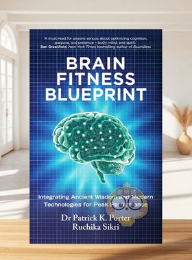 【预售】大脑健康蓝图：融汇古老智慧与前沿科技，激活巅峰脑力 The Brain Fitness Blueprint 原版英文社会科学进口书籍图书外版