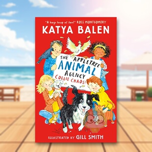 【预售】苹果树动物中介所：柯利犬大混乱 The Appletree Animal Agency: Collie Chaos 原版英文儿童章节书进口书籍图书外版正版