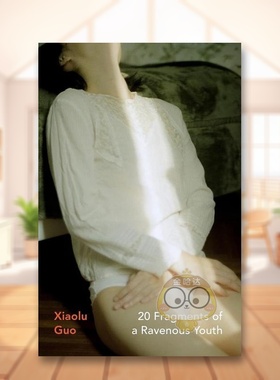 【预售】【Vintage女性文学】饕餮青春的二十个瞬间中国女作家郭小橹【Vintage Heroines】20 Fragments of a Ravenous Youth英文