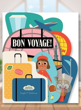 【预售】【纸板异形书】旅途愉快Bookscape Board Books Bon Voyage英文儿童趣味3-6岁纸板书Ingela P Arrhenius进口原版书Chroni