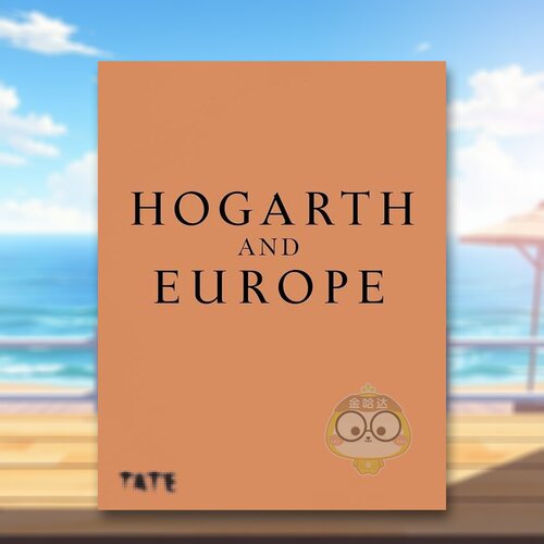 威廉&middot;荷加斯与欧洲 Hogar