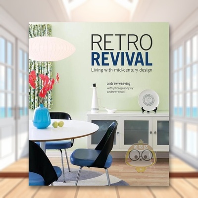 【现货】复古美学复兴世纪中期现代主义家居Retro Revival英文室内设计空间与装饰Andrew Weaving精装Ryland Peters&Small进口原版