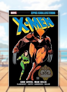 【现货】【Marvel】X战警史诗合集神爱世人,人却相残英文漫画平装进口原版书X-Men Epic Collection: God Loves, Man Kills Paul书