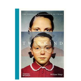 【现货】双胞胎双胞胎的非凡意义Twinkind英文社会科学William Viney精装Thames & Hudson进口原版书500026267书籍图书外版正版