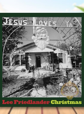 【预售】李·弗里德兰德：圣诞映画 Lee Friedlander: Christmas 原版英文摄影作品集进口书籍图书外版正版