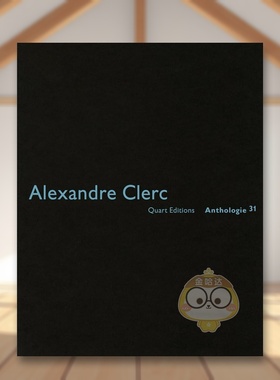 【预售】亚历山大?克莱尔：文选 30 Alexandre Clerc: Anthologies 30 原版英文建筑设计进口书籍图书外版正版