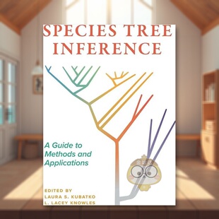 【预售】物种树推断：方法和应用指南 Species Tree Inference: A Guide to Methods and Applications 原版英文社会科学进口书籍