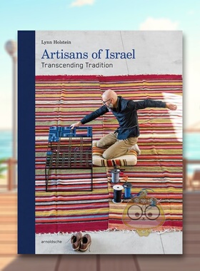 【预售】以色列工匠：超越传统 Artisans of Israel : Transcending Tradition 原版英文艺术画册画集进口书籍图书外版正版