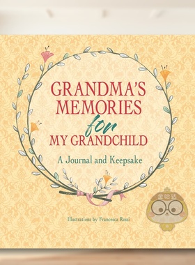 【预售】祖母赠孙辈的回忆录：珍藏手札 Grandma's Memories for My Grandchild :A Journal and Keepsake 原版英文儿童趣味进口书