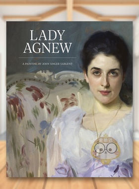 【现货】约翰·辛格·萨金特英文外国美术19世纪进口原版外版书平装14岁以上Lady Agnew: Painting John Singer SargeChristophe书