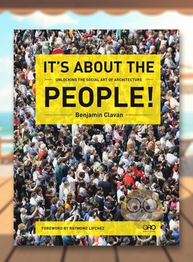 【预售】以人为本：解锁建筑的社会艺术 It's About the People!:Unlocking the Social Art of Architecture 原版英文建筑设计进