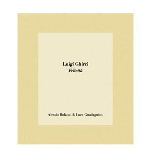 【现货】路易吉·吉里：幸福Luigi Ghirri: Felicità英文进口原版摄影集外文图书Alessio Bolzoni & Luca Guadagnino