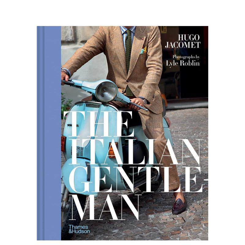 【现货】【T&H】The Italian Gentleman 意大利绅士 西装正装品牌 服装设计英文原版图书籍进口正版Thames & Hudson