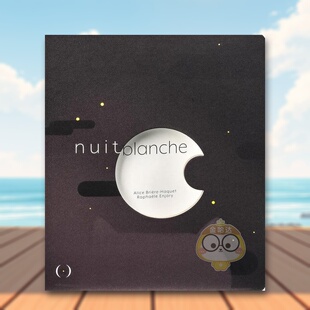 【现货】不眠之夜法文儿童绘本精装Nuit blanche进口原版外版书籍Alice Brière-Haquet, Rapha?le EnjaryLes Grandes Person图书