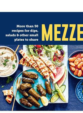 【现货】地中海小吃：50+道开胃拼盘料理全指南 Mezze: More than 50 recipes for dips 原版英文餐饮生活美食
