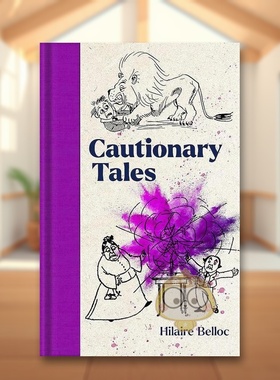 【预售】警世寓言 希莱尔·贝洛克英文文学小说进口原版外版书精装14岁以上Cautionary Tales Hilaire Belloc Macmillan Collect书