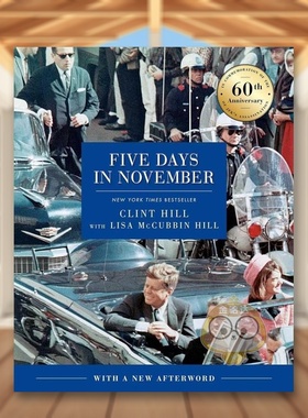 【预售】十一月的五天：纪念肯尼迪遇刺 60 周年英文文学传记进口原版外版书精装14岁以上Five Days in November: In Commemorat书
