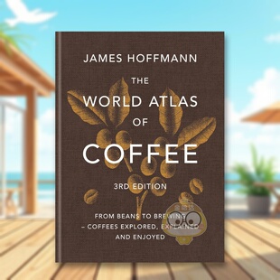 【预售】世界咖啡地图(第三版) The World Atlas of Coffee 3rd edition 原版英文餐饮生活美食进口书籍图书外版正版