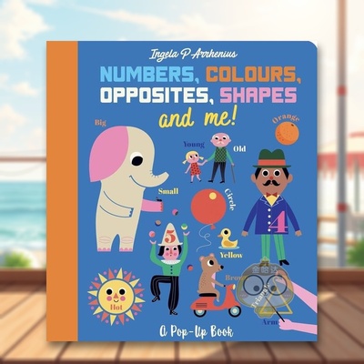 【现货】【翻翻书】数字颜色反义词和我【Lift the flap】Numbers Colours Opposites Shapes and Me英文儿童趣味6-9岁精装Ingela