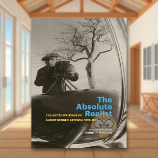 【预售】绝对现实主义者阿尔伯特伦格尔-帕茨1923-1967著作合集英文摄影摄影师专辑进口原版外版书平装14岁以上TheAbsolute书籍图