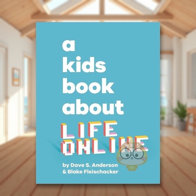 【现货】【给孩子的书】互联网【A Kids Book About】Life Online英文青少年读物3-6岁精装Dave S. Anderson进口原版书DK Childre