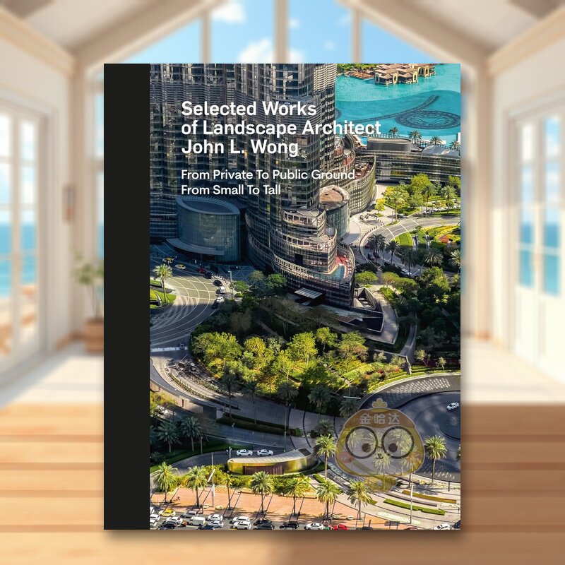 【现货】景观建筑师John.L.Wong精选作品书盒版【Masterpiece Series】Selected Works 英文建筑设计建筑师工作室John L. Wong精装