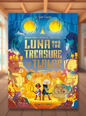 【现货】【Brownstone神话故事系列】露娜和特拉洛克宝藏阿兹特克神话Luna and the Treasure of Tlaloc英文儿童漫画3-6岁平装进口