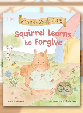 【预售】【善意俱乐部】松鼠学会宽恕英文儿童绘本自我认知情绪管理进口原版书精装【Kindness Club】Squirrel Learns to Forgiv书