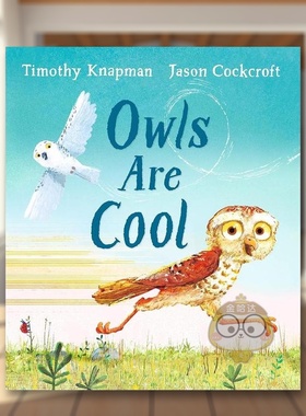 【预售】酷酷的猫头鹰英文儿童绘本人际关系进口原版外版书平装3-6周岁Owls Are CoolTimothy KnapmanWalker Books UK书籍图书正版
