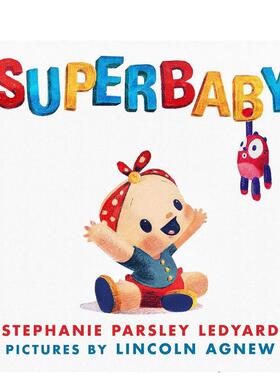 【现货】超级宝贝Superbaby 英文儿童绘本 by Stephanie Parsley Ledyard; illustrated by Lincoln Agnew Neal Porter Books
