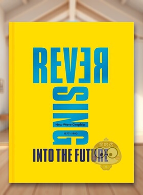 【现货】逆转到未来1977-1990平面设计新浪潮Reversing Into The Future英文平面字体图案标志设计Andrew Krivine精装Pavilion Bo