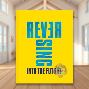 【现货】逆转到未来1977-1990平面设计新浪潮Reversing Into The Future英文平面字体图案标志设计Andrew Krivine精装Pavilion Bo