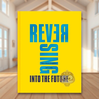 【现货】逆转到未来1977-1990平面设计新浪潮Reversing Into The Future英文平面字体图案标志设计Andrew Krivine精装Pavilion Bo