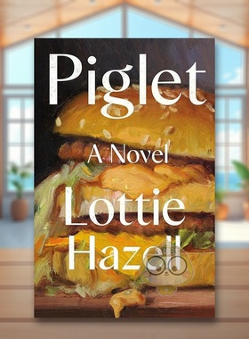 【预售】小猪英文文学小说进口原版外版书精装14岁以上Piglet Lottie Hazell Henry Holt书籍图书正版