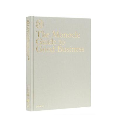 【预售】 Monocle指南：GoodBusinessTheMonocleGuidetoGoodBusiness优质商业英文原版经济管理商业趋势英文原版图书籍进口正版
